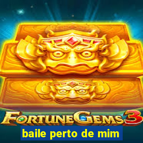 baile perto de mim